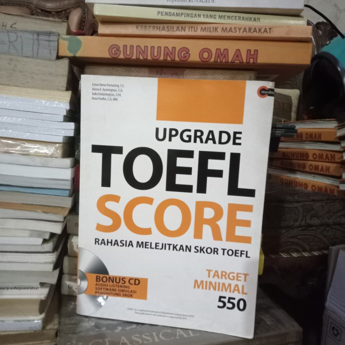 Jual ORI BUKU UPGRADE TOEFL SCORE SKOR TOEFL TARGET MINIMAL 550 BONUS ...