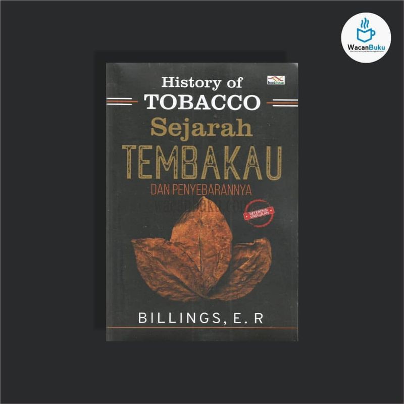 Jual HISTORY OF TOBACO : Sejarah Tembakau Dan Penyebarannya | Shopee ...