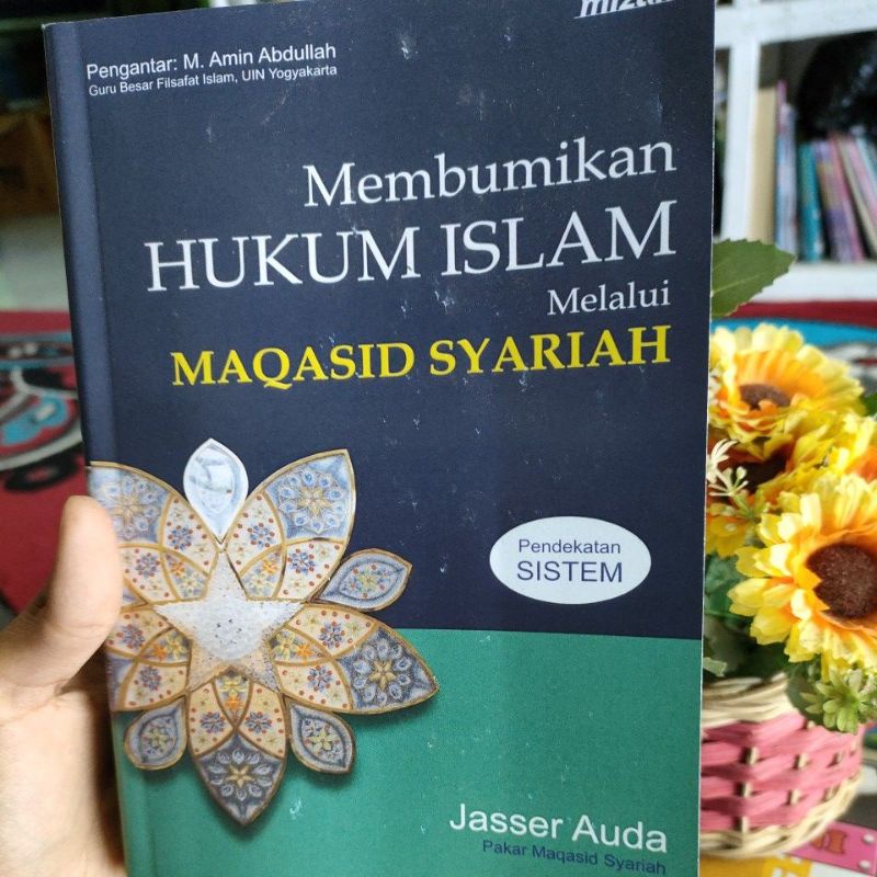 Jual Ready Buku Membumikan Hukum Islam Melalui Mawasid Syariah - Jasser ...