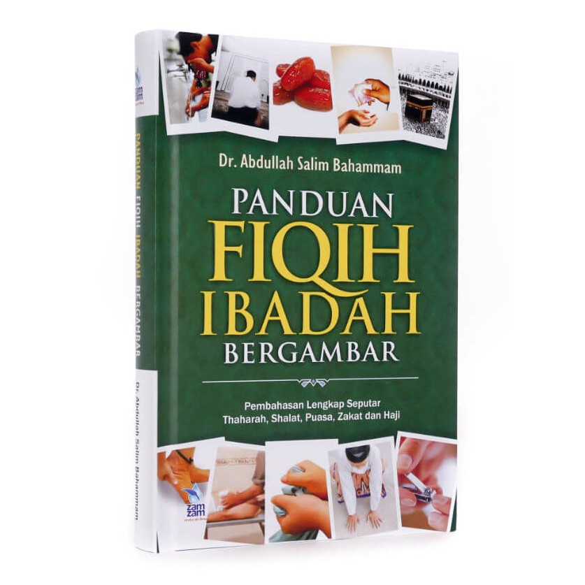 Jual Panduan Fiqih Ibadah Bergambar (HC) - Penerbit Zamzam | Shopee ...