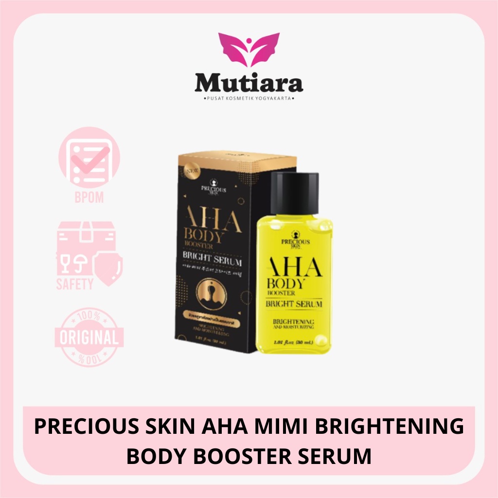 Jual PRECIOUS SKIN AHA BODY BOOSTER BRIGHT SERUM 30ML | Shopee Indonesia