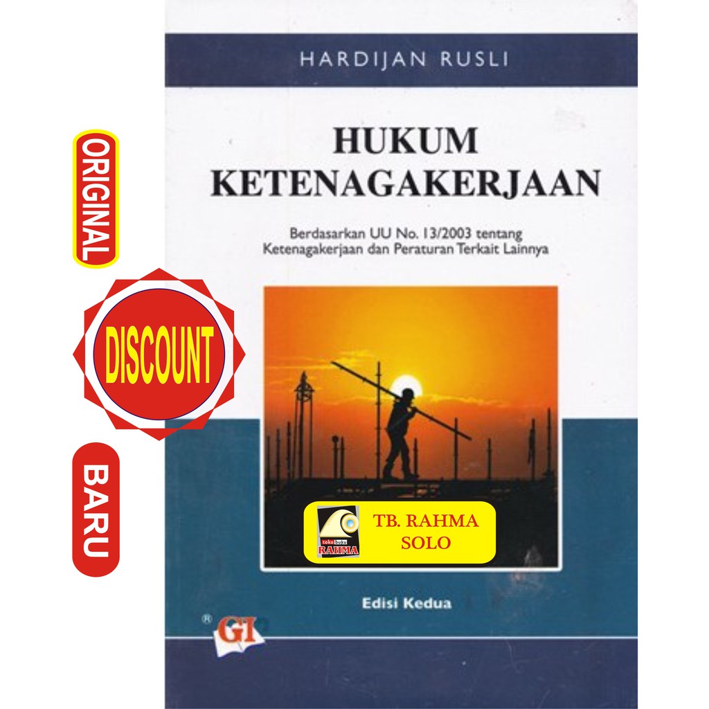 Jual Hukum Ketenagakerjaan Edisi Kedua Hardijan Rusli Ghalia Indonesia ...