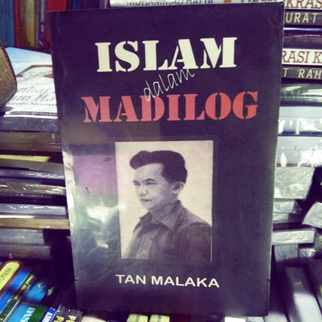 Jual Islam Dalam Madilog Tan Malaka | Shopee Indonesia