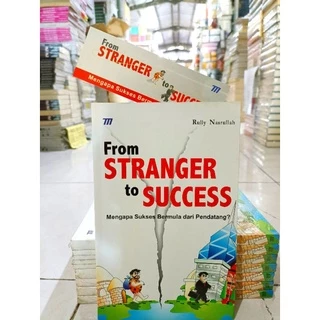 ( PROMO BUKU MURAH ORIGINAL ) BUKU MOTIVASI / FROM STRANGER TO SUCCES / BEST SELLER / PENGEMBANGAN DIRI / MENGAPA SUKSES BERMULA DARI PENDATANG