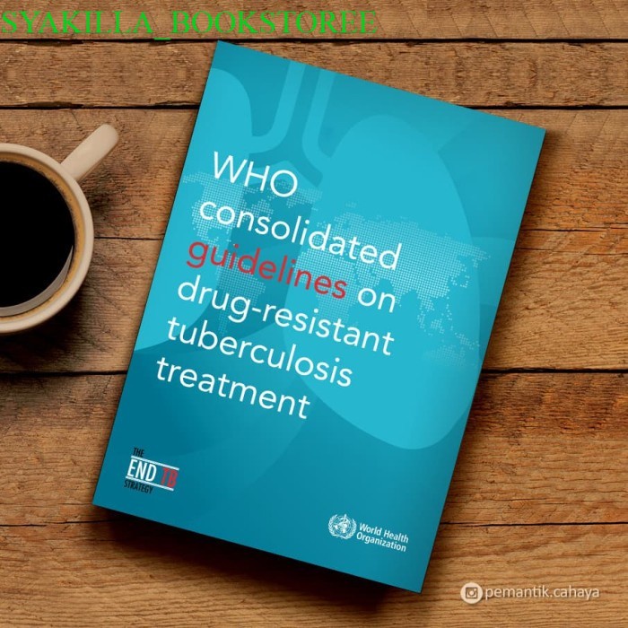 Jual BUKU BARU WHO Consolidated Guidelines On Drug - Resistant ...