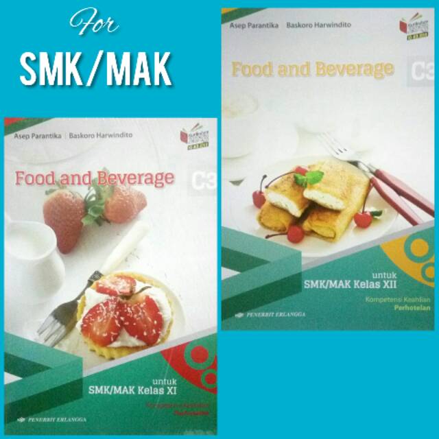 Jual Buku FOOD AND BEVERAGE jilid XI, XII untuk SMK kelas 11 & 12 edisi K13 KIKD Shopee Indonesia