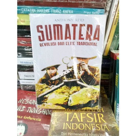 Jual SUMATERA REVOLUSI DAN ELITE TRADISIONAL-Anthony Reid-Komunitas ...