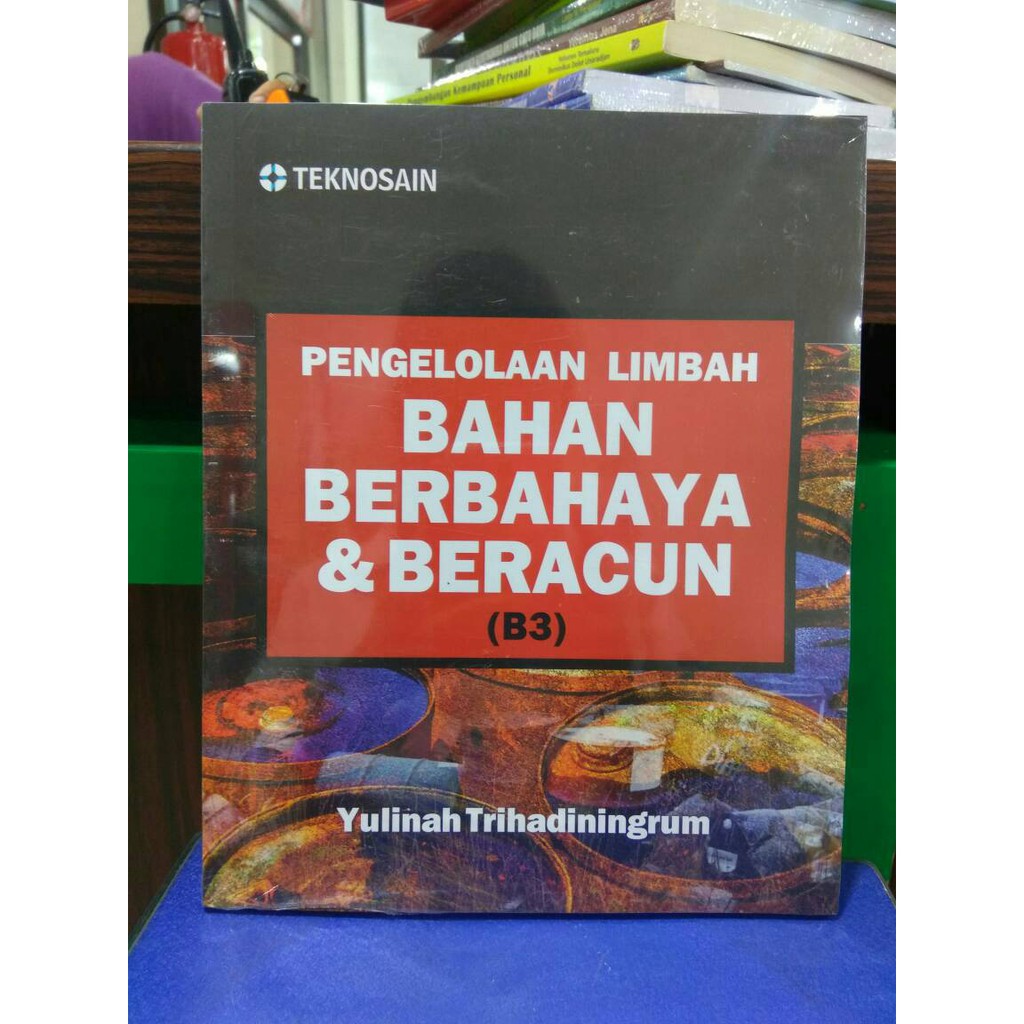 Jual PENGELOLAAN LIMBAH BAHAN BERBAHAYA & RACUN #FreeSampul | Shopee ...