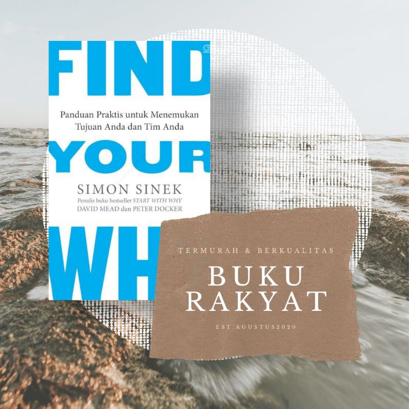 Jual Find Your Why Panduan Praktis Menemukan Tujuan Tim Anda By Simon