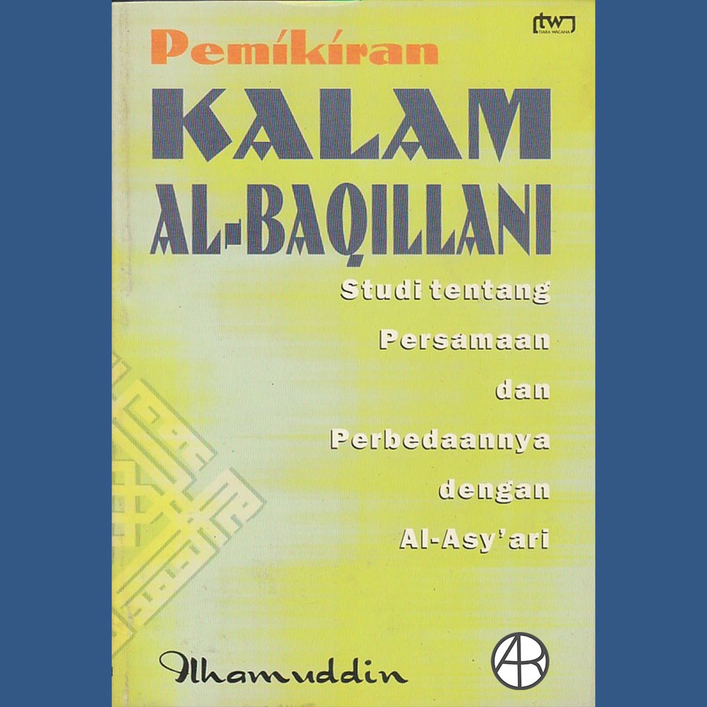 Jual Buku Pemikiran Kalam AlBaqillani Ilhamuddin Shopee Indonesia