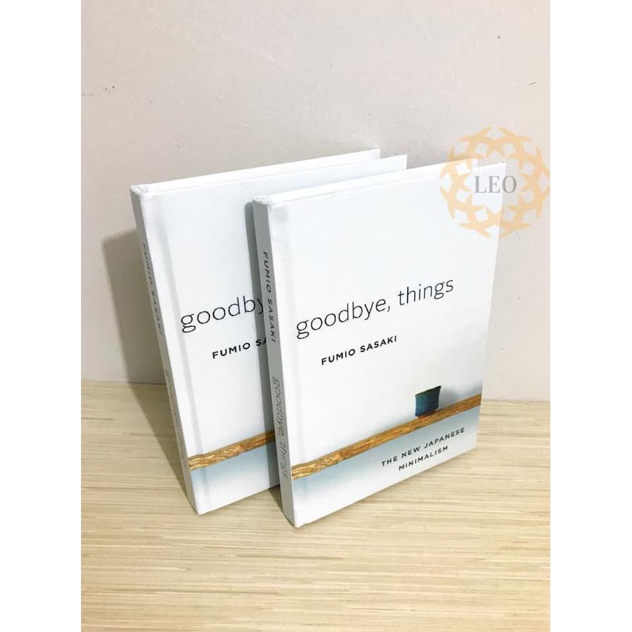 Jual Hardcover Goodbye, Things The New Japanese Minimalism Fumio Sasaki ...