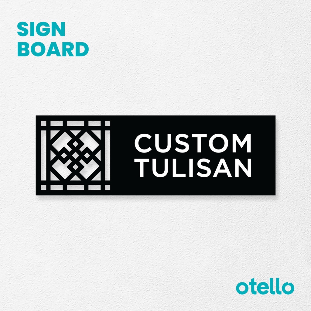 Jual Otello Custom Sign Board Akrilik Signage Board Acrylic Print ...