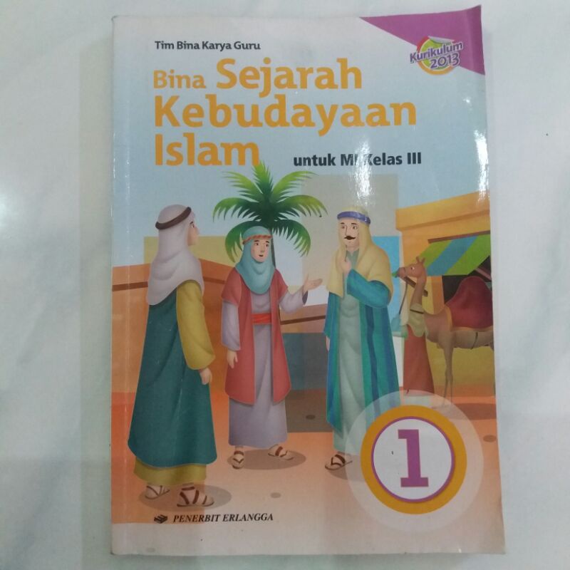 Jual SKI BINA SEJARAH KEBUDAYAAN ISLAM KELAS 3 4 5 6 SD/MI ERLANGGA K13 ...