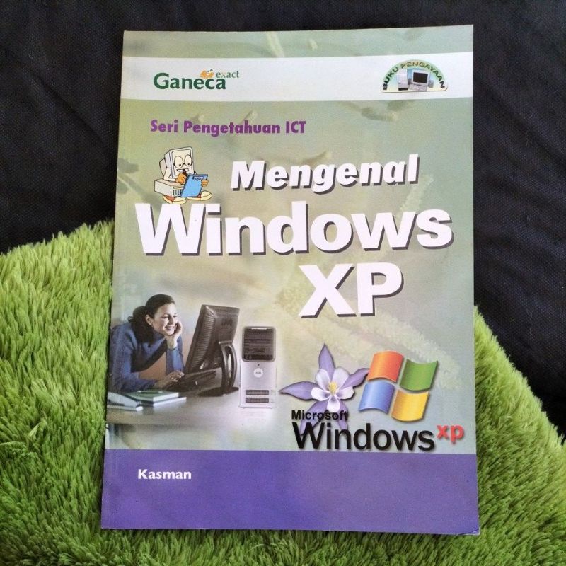 Jual ORIGINAL BUKU KOMPUTER SERI PENGETAHUAN ICT MENGENAL WINDOWS XP ...