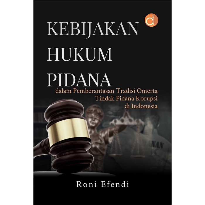 Jual Buku Kebijakan Hukum Pidana Dalam Pemberantasan Tradisi Omerta ...