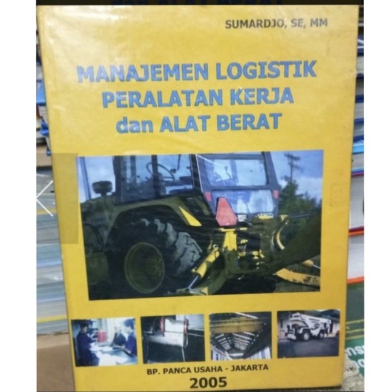 Jual Manajemen Logistik Peralatan Kerja Dan Alat Berat | Shopee Indonesia