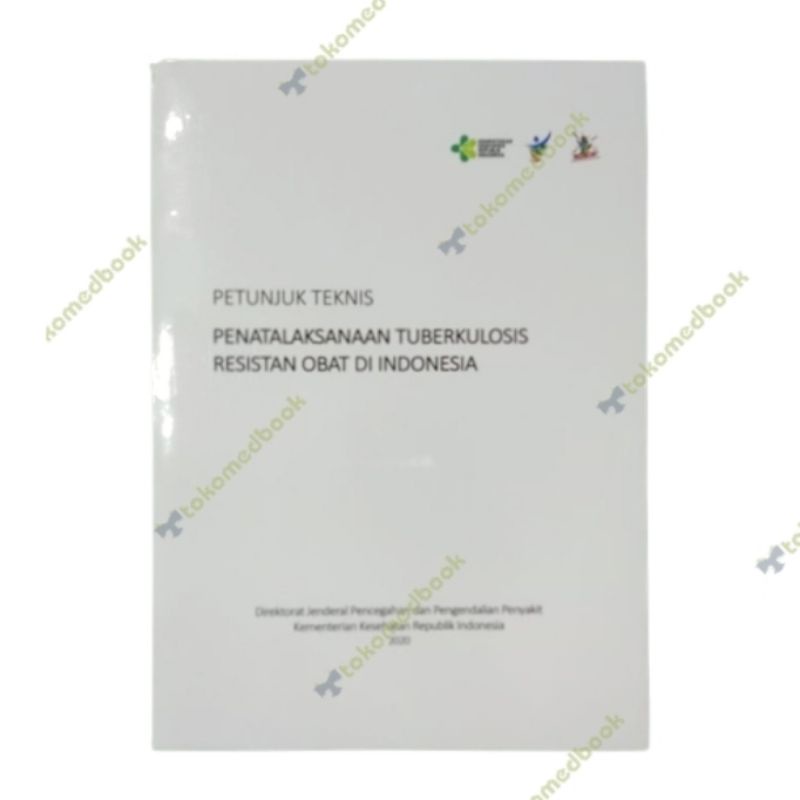 Jual Buku Kedokteran Petunjuk Teknis Tuberkulosis Resistan Obat ...