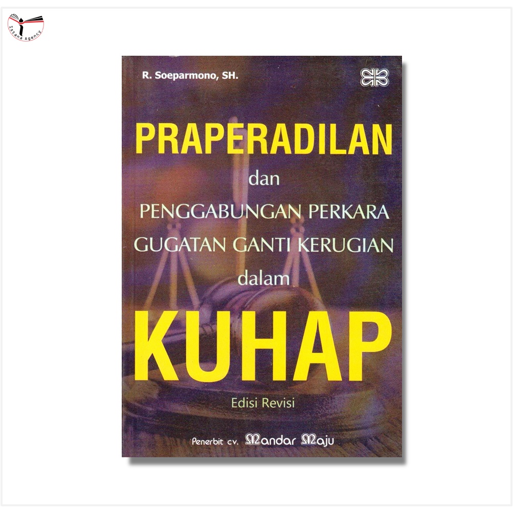 Jual Praperadilan Dan Penggabungan Perkara Gugatan Ganti Kerugian Dalam ...