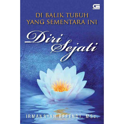 Jual Buku Diri Sejati: Di Balik Tubuh Yang Sementara Ini | Shopee Indonesia
