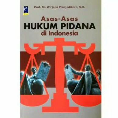 Jual Refika Aditama Buku Asas Asas Hukum Pidana di Indonesia - Prof.Dr ...