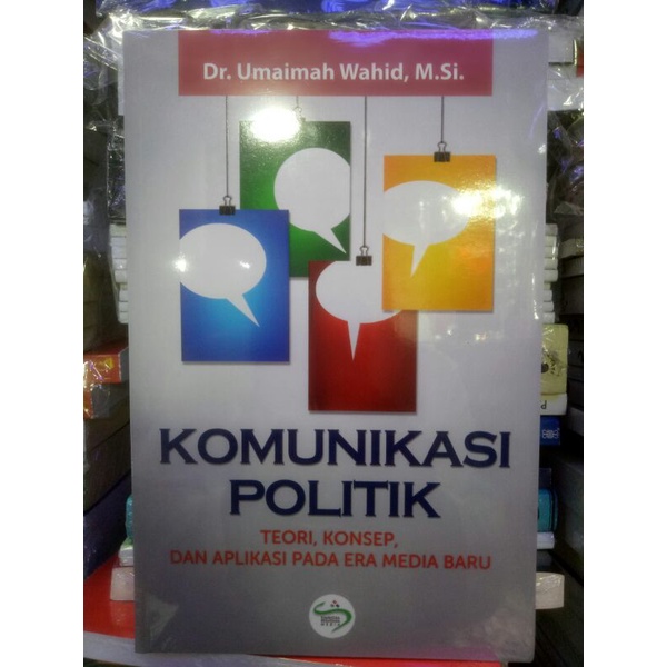 Jual Komunikasi Politik Teori Konsep Dan Aplikasi Pada Era Media Baru ...