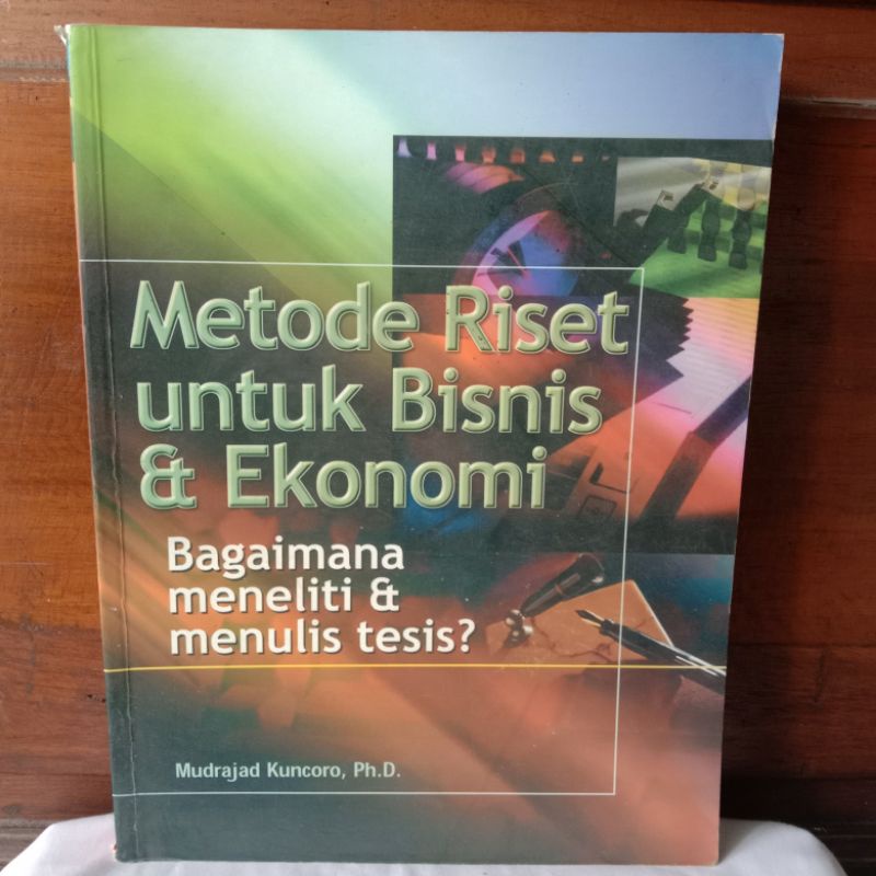 Jual Metode Riset Untuk Bisnis Ekonomi Oleh Mudrajad Kuncoro Ph D Shopee Indonesia