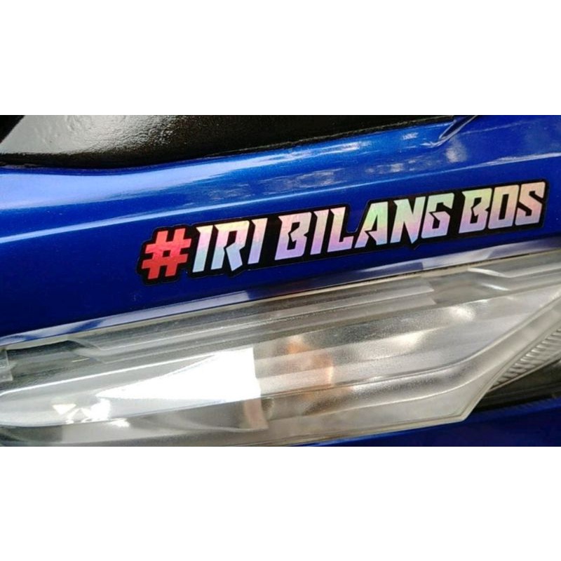 Jual Sticker Iri Bilang Bos / Sticker Viral / Sticker Kekinian ...