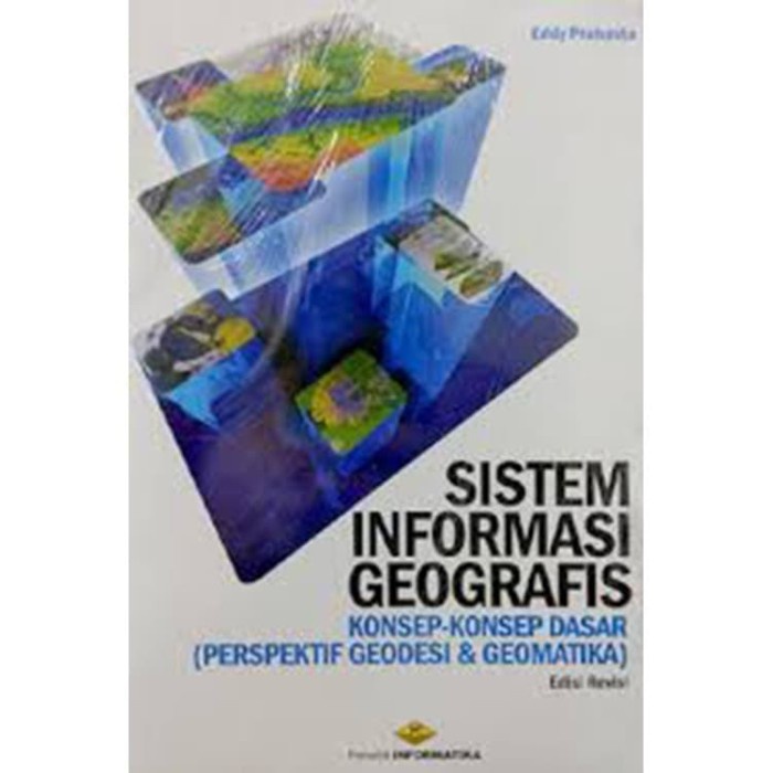 Jual Buku Sistem Informasi Geografis: Konsep-Konsep Dasar Prespektif ...