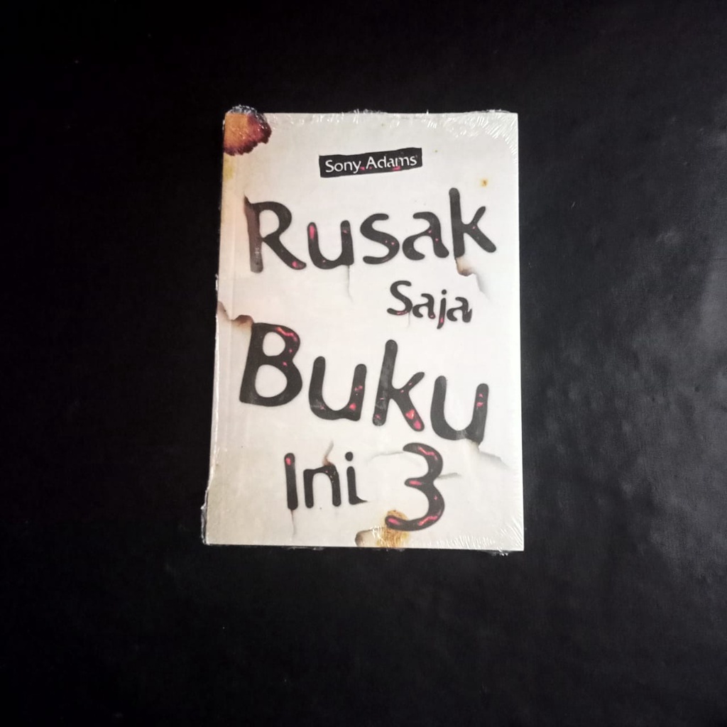 Jual BUKU Rusak Saja Buku Ini 3 - Sony Adams - ORI AHI TERAPIBOOK ...