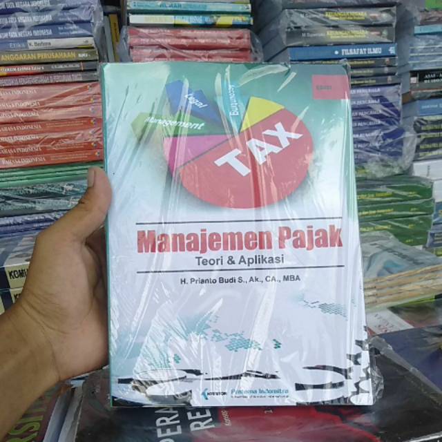 Jual Manajemen Pajak Teori Dan Aplikasi Edisi 2 Prianto Budi | Shopee ...