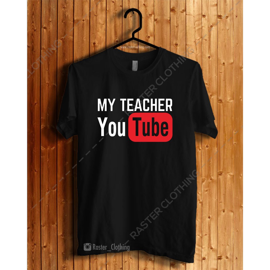 Jual Kaos Youtuber Vlogger My Teacher Is Youtube Shopee Indonesia