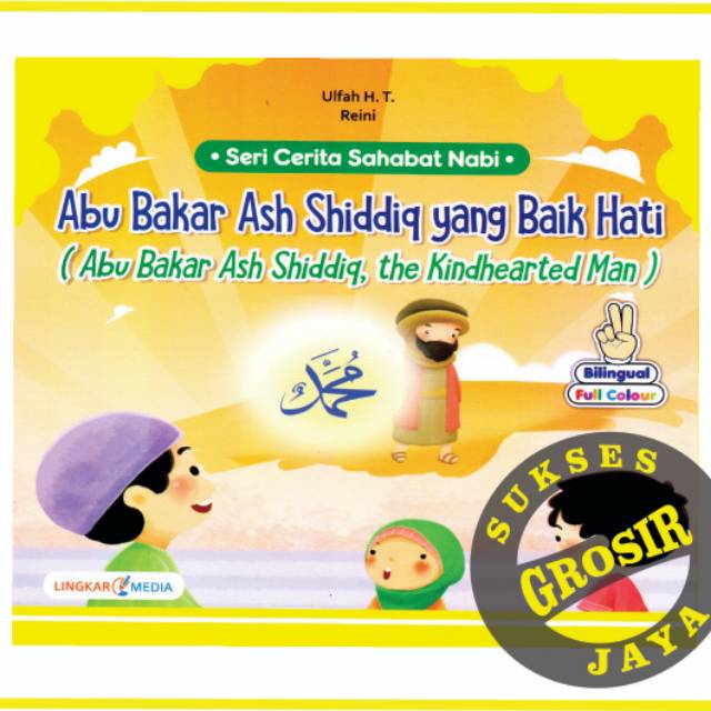 Jual Buku Cerita Sahabat Nabi Abu Bakar Ash Shiddiq Yang Baik Hati ...