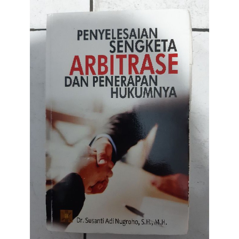 Jual PENYELESAIAN SENGKETA ARBITRASE DAN PENERAPAN HUKUMNYA | Shopee ...