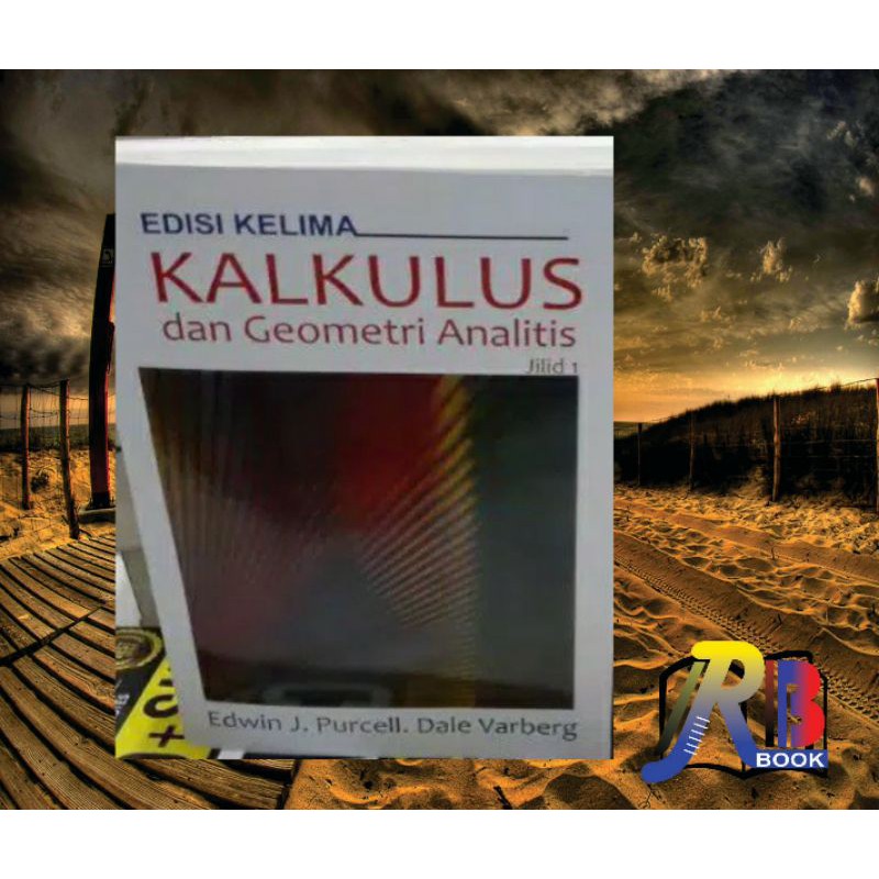 Jual Buku KALKULUS DAN GEOMETRI ANALISIS Edisi 5 Jilid 1, By Purcell ...