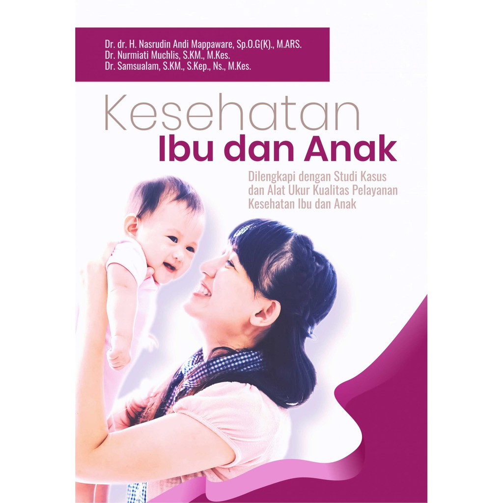 Jual Buku ORI - Buku Kesehatan Ibu Dan Anak Dilengkapi Dengan Studi ...