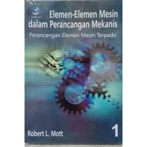 Jual Buku Elemen-Elemen Mesin Dalam Perancangan Mekanis Buku 1 | Shopee ...