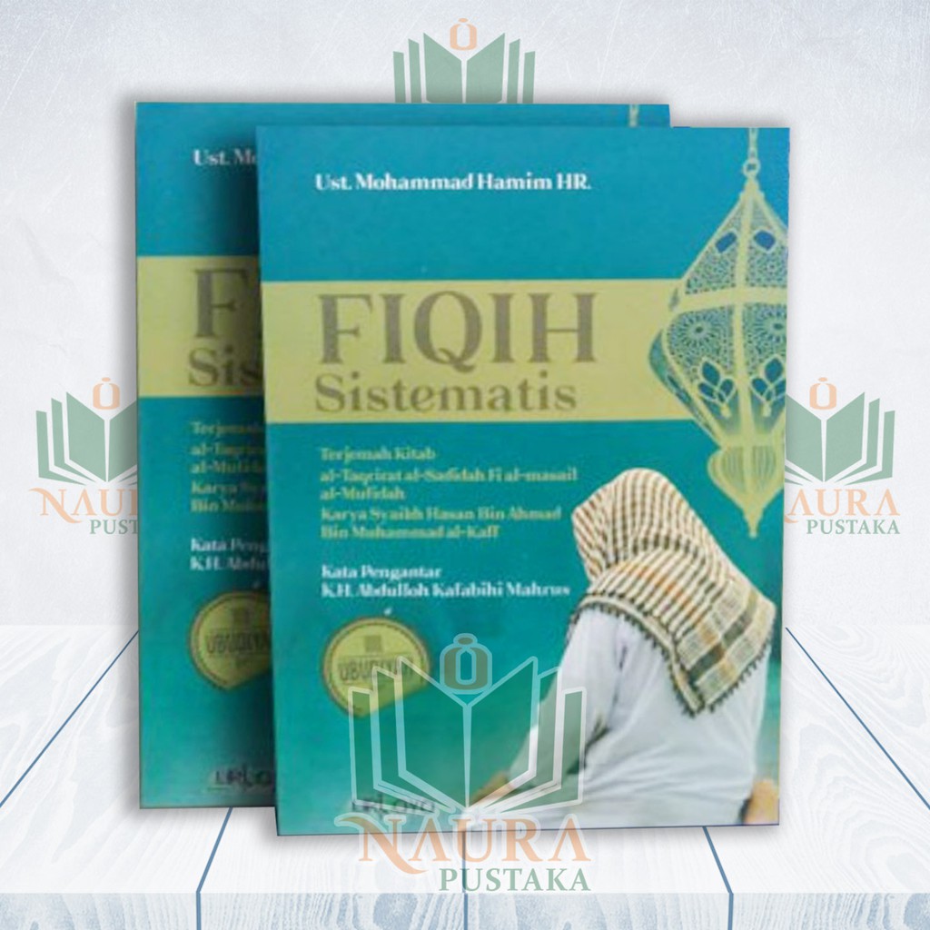 Jual Fiqih Sistematis Terjemah Taqrirotus Sadidah Buku Makna