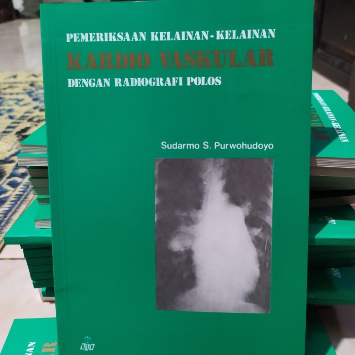 Jual Pemeriksaan Kelainan - Kelainan Kardio Vaskular Dengan Radiografi ...