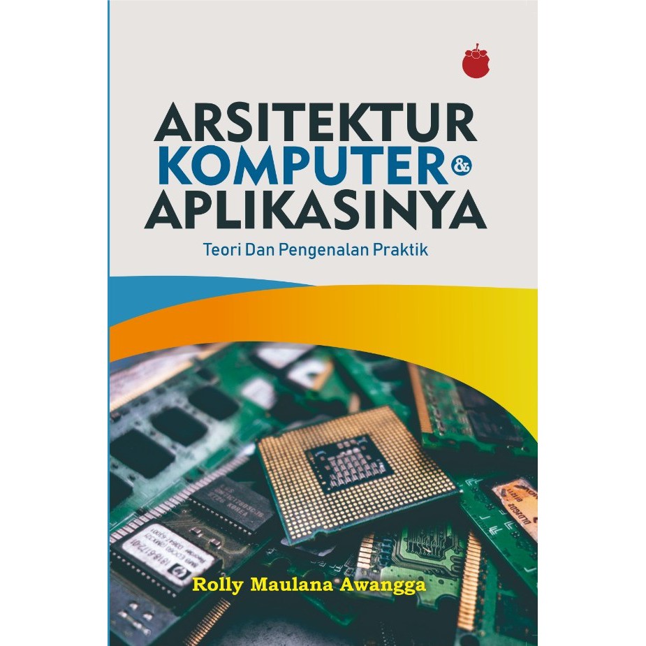 Jual Buku Arsitektur Komputer & Aplikasinya - Teori Dan Pengenalan ...