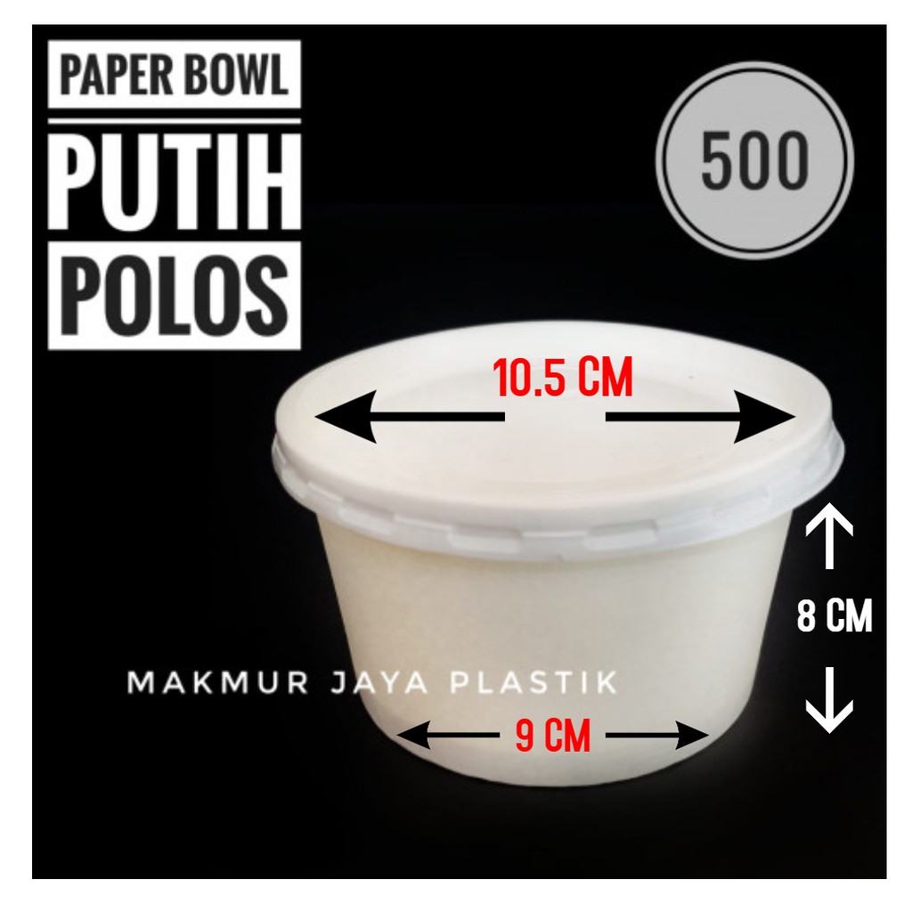 Jual PAPER BOWL 500 ML POLOS PUTIH SUDAH TERMASUK TUTUP Shopee Indonesia