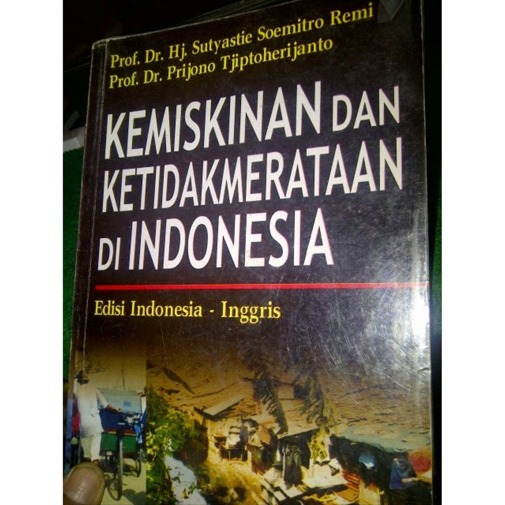 Jual Buku Kemiskinan Dan Ketidakmerataan Di Indonesia - Soetyastie ...