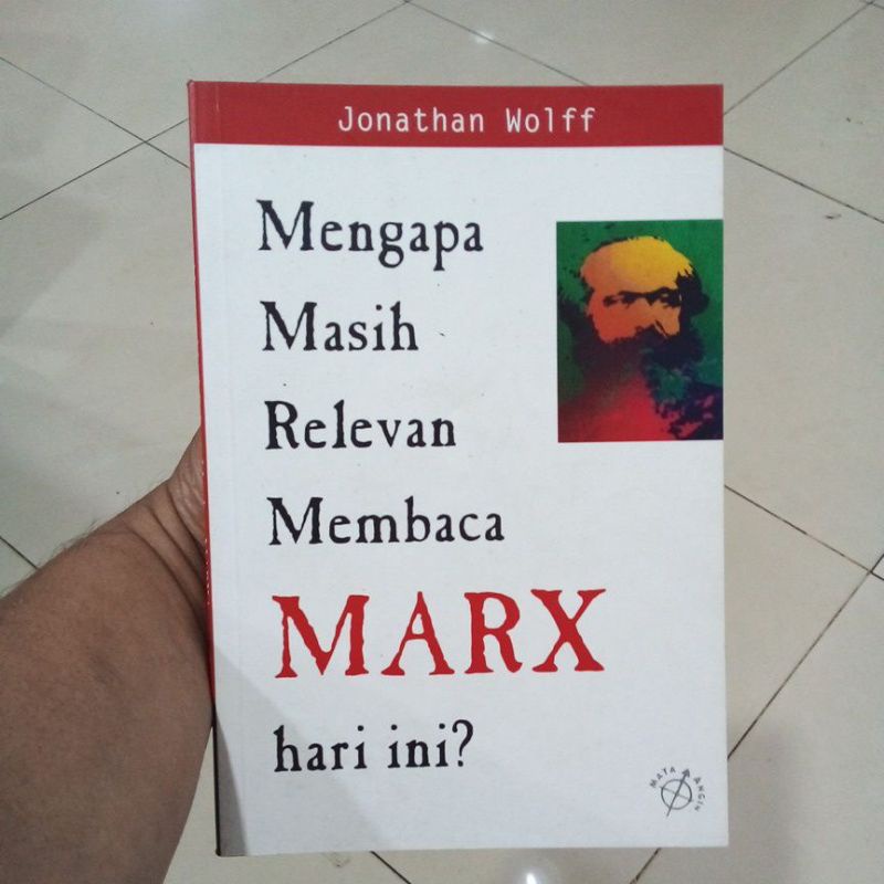 Jual Mengapa Masih Relevan Membaca Mark Hari Ini By: Jonathan Wolff ...