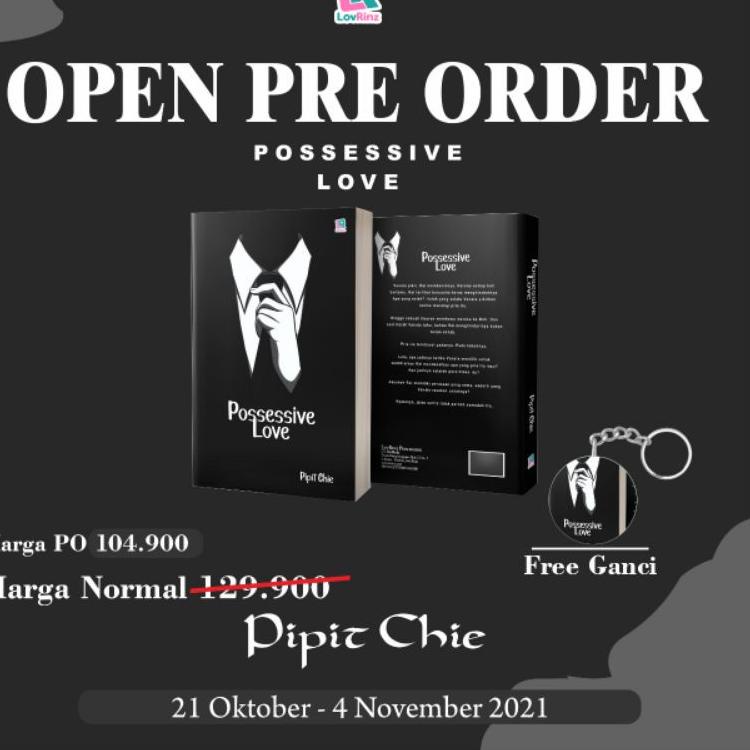 Jual Buku Novel Possesive Love Original Novel Pipit Chie Penerbit LovRinz (KODE Q5719) Shopee