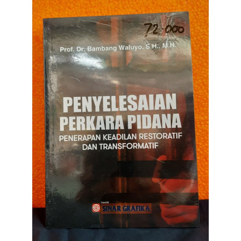 Jual Penyelesaian Perkara Pidana Penerapan Keadilan Restoratif Dan ...