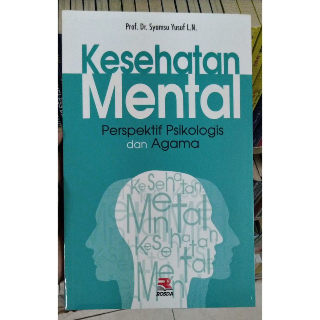 Jual BUKU ORI KESEHATAN MENTAL - SYAMSU YUSUF - ROSDA | Shopee Indonesia