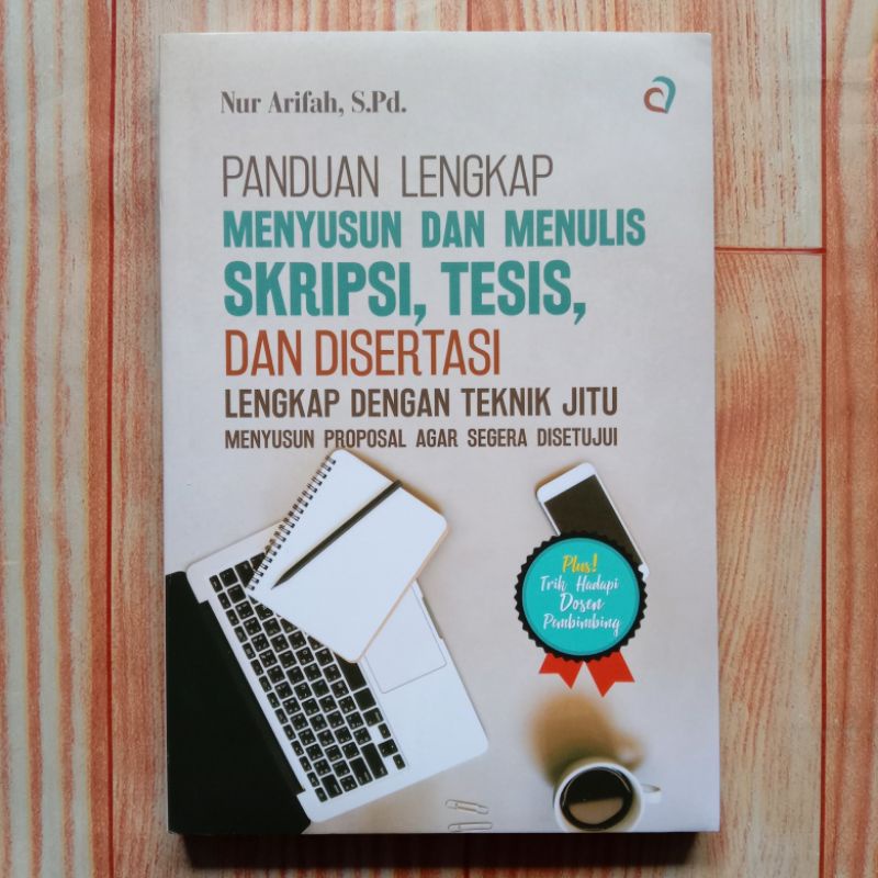 Jual BUKU PANDUAN MENYUSUN DAN MENULIS SKRIPSI TESIS DAN DISERTASI ...