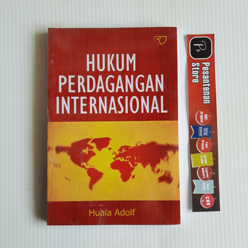 Jual BUKU ORIGINAL HUKUM PERDAGANGAN INTERNASIONAL HUALA ADOLF RAJAWALI ...