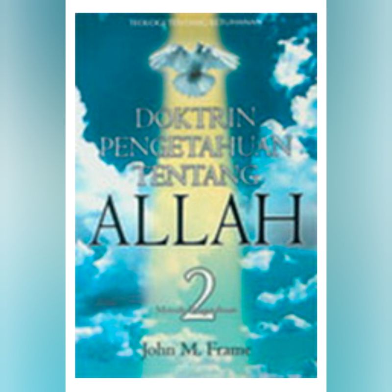 Jual Buku Doktrin Pengetahuan Tentang Allah 2 | Shopee Indonesia