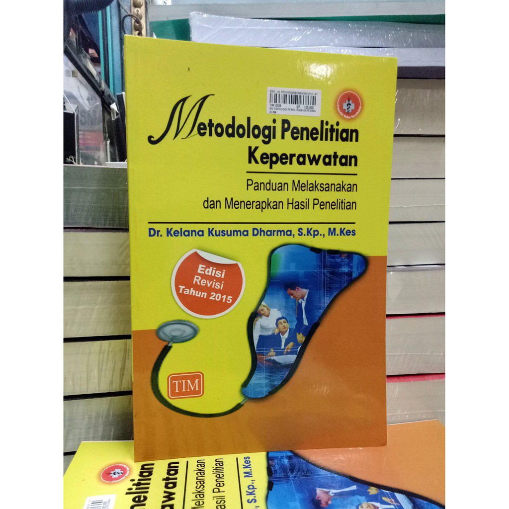 Jual Jual Buku Metodologi Penelitian Keperawatan Dr Kelana Kusuma