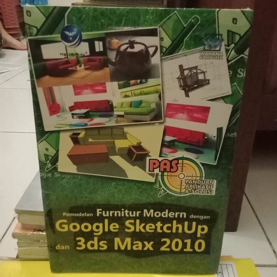 Jual BUKU PEMODELAN FURNITUR MODERN DENGAN GOOGLE SKETCHUP DAN 3DS MAX ...